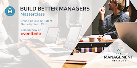 Master Class - Building Better Managers