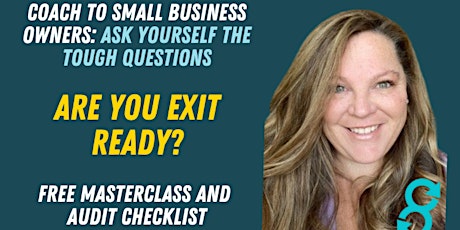 Is your Small Business EXIT ready? primary image