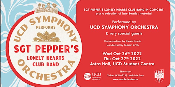 UCD Symphony Orchestra Presents: Sgt Pepper's Lonely Hearts Club Band