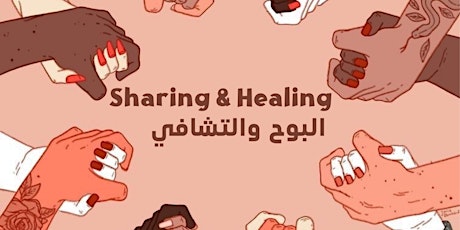 Sharing & Healing - البوح والتشافي