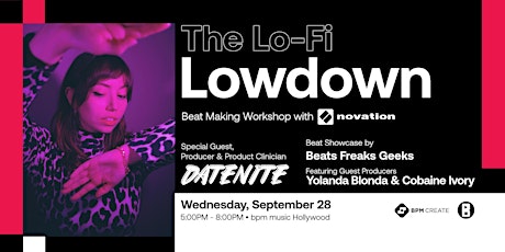The Lo-Fi Lowdown - Beat Making Workshop with Novation