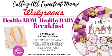 Walgreens Healthy Mom, Healthy Baby Breakfast at the Women's Expo 2022