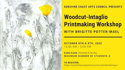 Woodcut-Intaglio Printmaking  Workshop with Brigitte Potter-Mael
