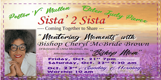 Sista' 2 Sista' - “Mentoring Moments” with Bishop Cheryl McBride Brown