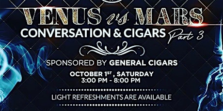 Venus vs Mars Conversation  & Cigars
