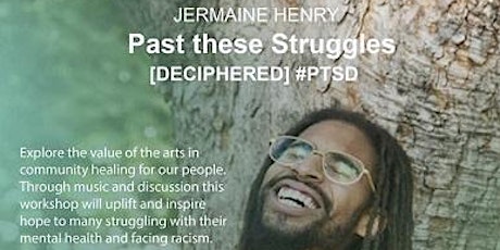 CMHA & MIAW17 presents Past these Struggles [Deciphered] #PTSD  primary image