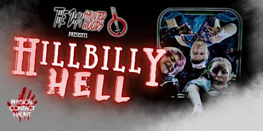 Hillbilly HELL | Touchable Terror Attraction