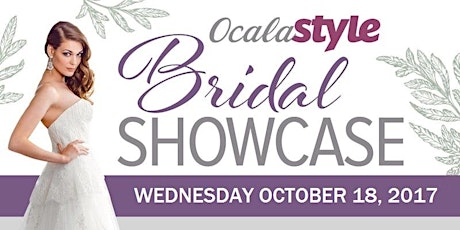 2017 Ocala Style Bridal Showcase primary image