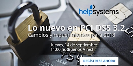 Imagen principal de #Webinar Lo nuevo en PCI DSS 3.2 @HelpSystemsMN @Barcelona04CG