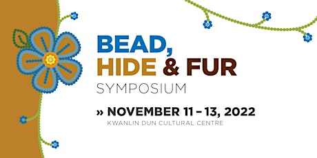 2022 Bead, Hide  and Fur Symposium