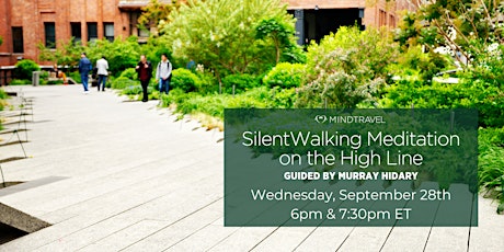 MindTravel Silent Walking Meditation on NYC's High Line
