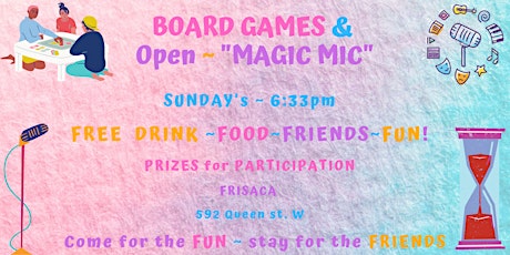 COME CONNECT~BOARD GAME & Open ~ "MAGIC MIC" NIGHT+ FREE DRINK/FOOD/HOSTED