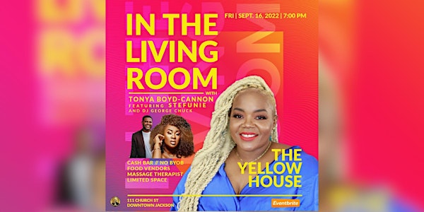 In the Living Room w/ Tonya Boyd-Cannon feat. Stefunie x DJ George Chuck