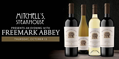 Mitchell's Steak House+ Freemark Abbey Wine Dinner
