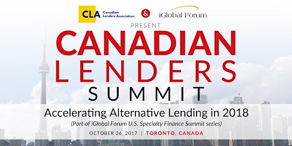 Canadian Lenders Summit: Accelerating Alternative Lending in 2018