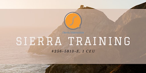 Sierra training (Lead Conversion Using Sierra #256-5813-E 1 CEU)