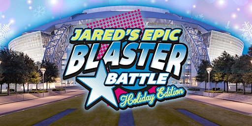 Jared's Epic Blaster Battle: Holiday Edition