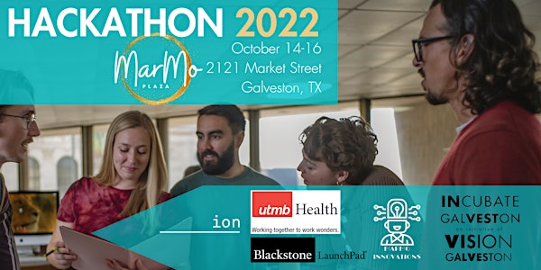 Incubate Galveston + the Ion Hackathon 2022
