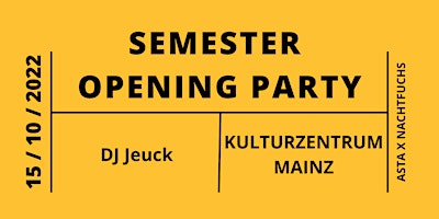 Semester Opening (AStA HS Mainz X Nachtfuchs)