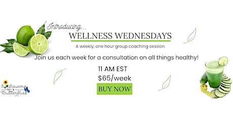 Wellness Wednesdays Weekly Group Coaching Sessions