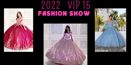 La Guapa 2022 VIP Quince Fashion Show
