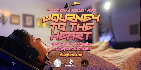 Journey to the Heart: Immersive Exploration into Light, Sound & Vibration