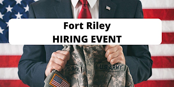 Fort Riley Hiring Event