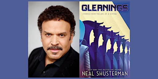 Neal Shusterman, GLEANINGS!