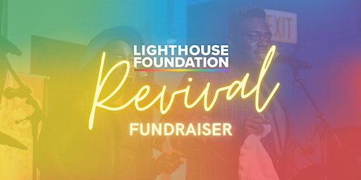 Lighthouse Foundation Revival Fundraiser