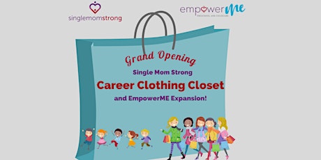 Single Mom Strong Empowerment Center Expansion- Grand Opening!