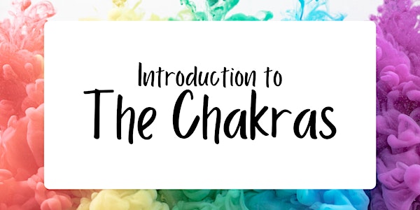 Introduction to the Chakras
