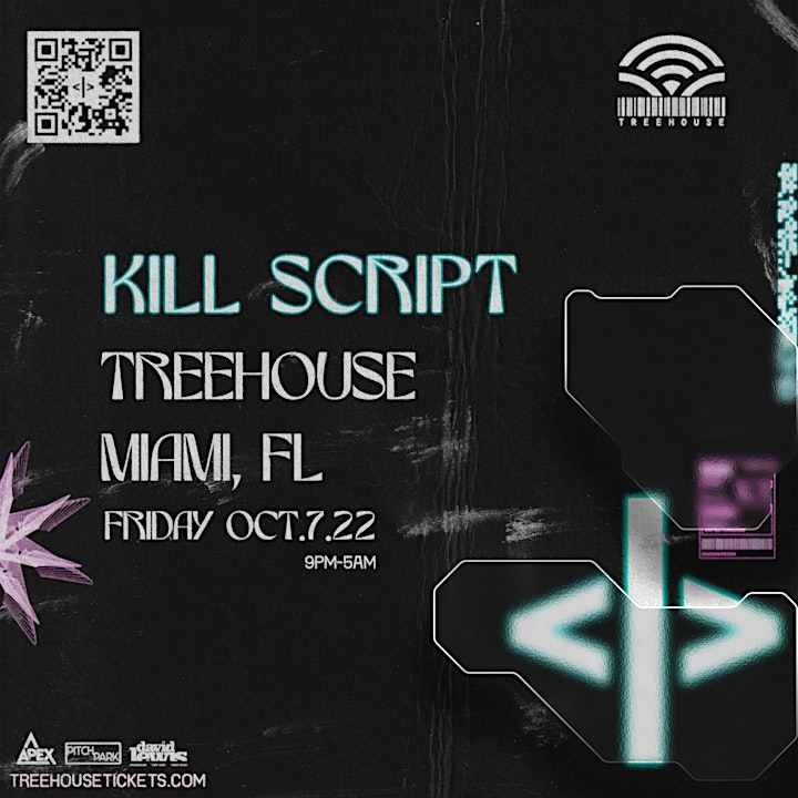 KILL SCRIPT @ Treehouse Miami image