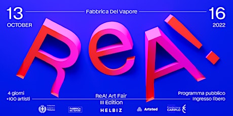 ReA! Art Fair 2022: 100 emerging artists at Fabbrica del Vapore