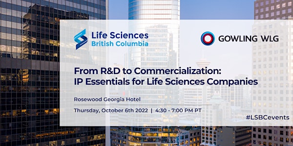 IP Essentials for Life Sciences Companies presented by Gowling WLG