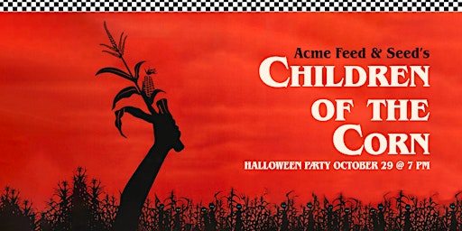 Acme Feed & Seed's Children of The Corn Halloween Party Nashville 2022