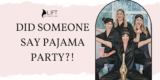 Emsella Pajama Party!!!!