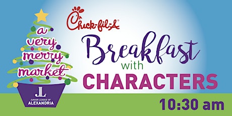10:30AM Character Breakfast @ A Very Merry Market 2017 primary image
