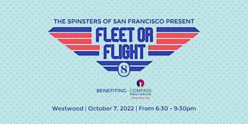 Spinsters of San Francisco Presents: 13th Annual Fleet or Flight Party