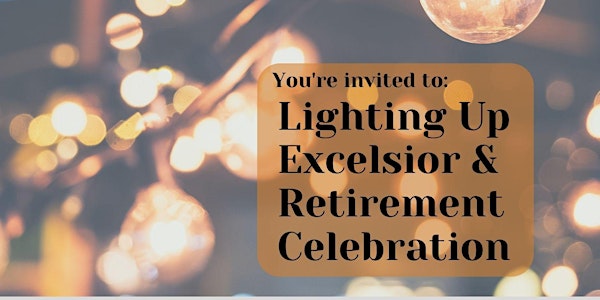 Lighting Up Excelsior & Retirement Celebration