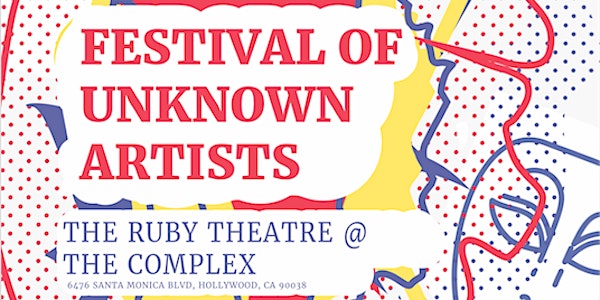 Festival of Unknown Artists