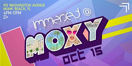Immersed At Moxy Miami