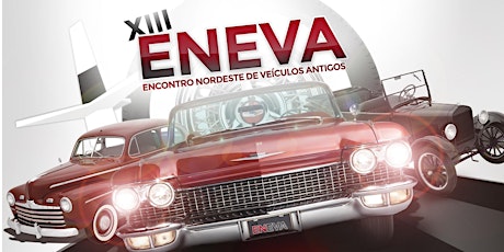 Imagem principal do evento XIII ENEVA - Encontro Nordeste de Veículos Antigos em João Pessoa - PB