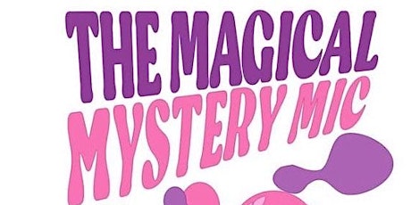 Comedy Night - Magical Mystery Mic