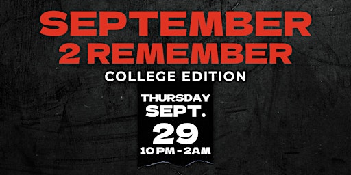 SEPTEMBER 2 REMEMBER (College Edition)