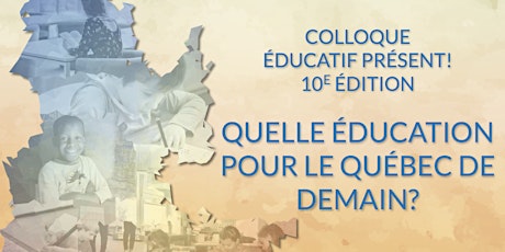 10e édition du colloque Éducatif présent! + 1re Journée professionnelle de l'ACSE primary image