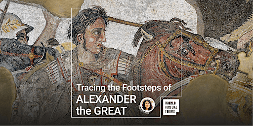 Tracing the Footsteps of Alexander the Great