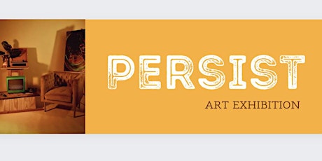 Persist Art Exhibition