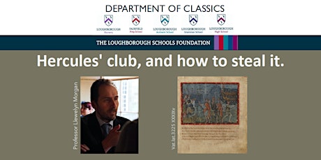 '​Hercules' club, and how to steal it' online lecture by Prof Ll. Morgan​.