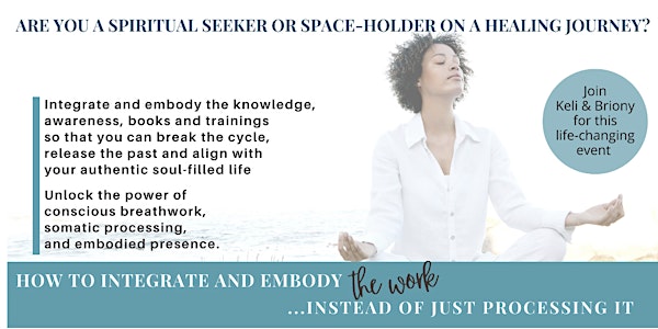 How to Embody the INNER WORK Instead of Just Processing It-Mesa