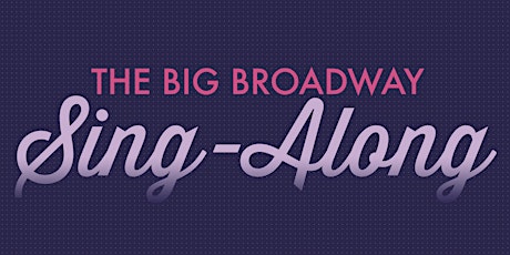 The Big Broadway Sing-Along 4 primary image